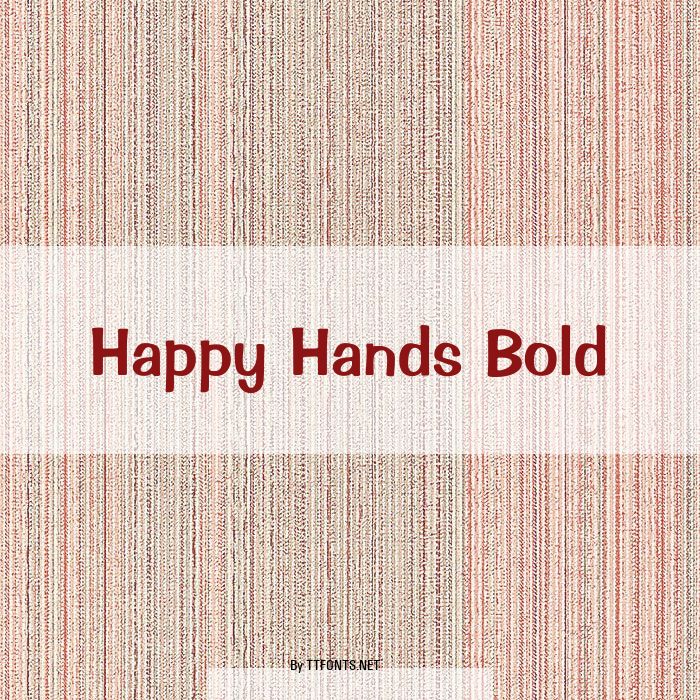 Happy Hands Bold example